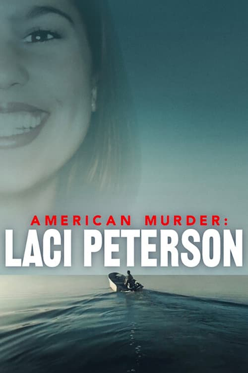 Xem Phim Án mạng nước Mỹ: Laci Peterson Vietsub HD Online - Rophim