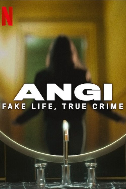 Xem Phim Angi: Cuộc sống giả, tội ác thật Vietsub HD Online - Rophim