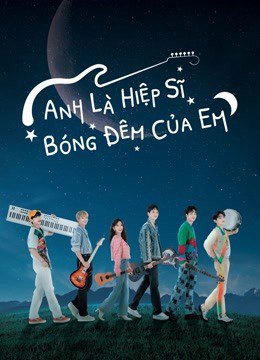 Xem Phim Anh Là Hiệp Sĩ Bóng Đêm Của Em Vietsub HD Online - Rophim