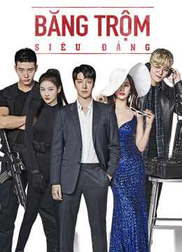 Xem Phim Băng Trộm Siêu Đẳng Vietsub HD Online - Rophim
