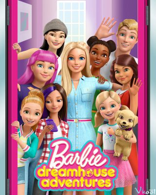 Xem Phim Barbie Dreamhouse Adventures (Phần 2) Vietsub HD Online - Rophim