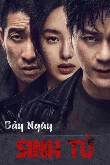 Xem Phim Bảy Ngày Sinh Tử Vietsub HD Online - Rophim