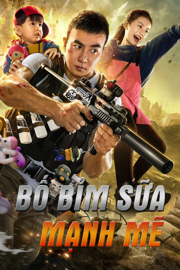 Xem Phim Bố Bỉm Sữa Mạnh Mẽ Vietsub HD Online - Rophim