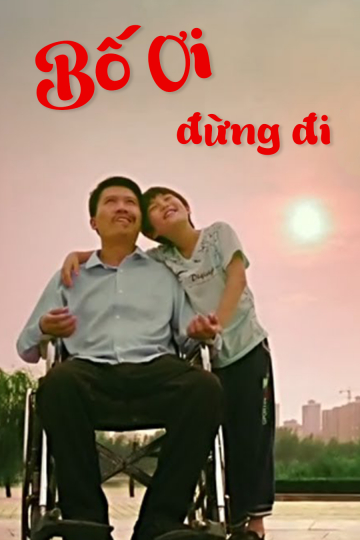 Xem Phim Bố Ơi, Đừng Đi Vietsub HD Online - Rophim