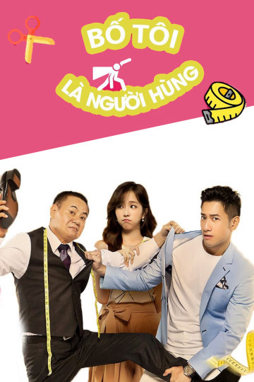 Xem Phim Bố Tôi Là Người Hùng Vietsub HD Online - Rophim