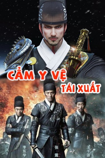 Xem Phim Cẩm Y Vệ Tái Xuất Vietsub HD Online - Rophim