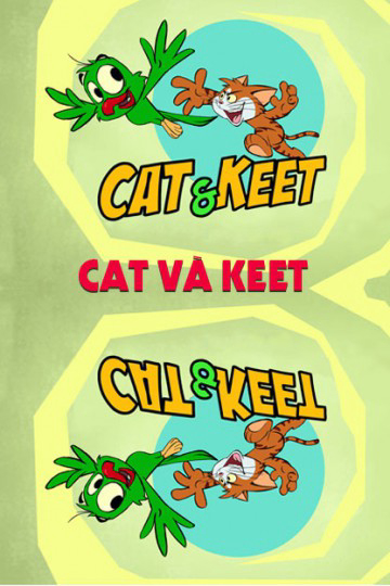 Xem Phim Cat Và Keet Vietsub HD Online - Rophim