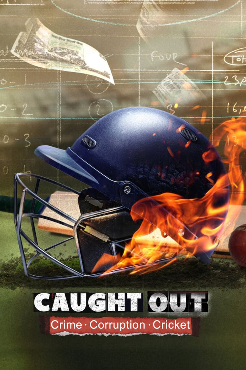 Xem Phim Caught Out: Tội ác. Tham nhũng. Cricket. Vietsub HD Online - Rophim