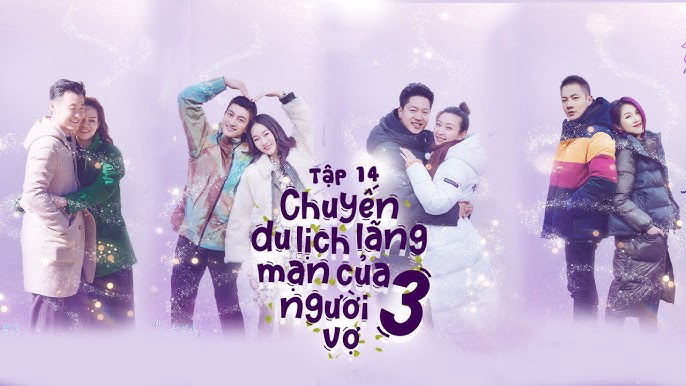 Xem Phim Chuyến Du Lịch Lãng Mạn Của Người Vợ Mùa 3 Vietsub HD Online - Rophim