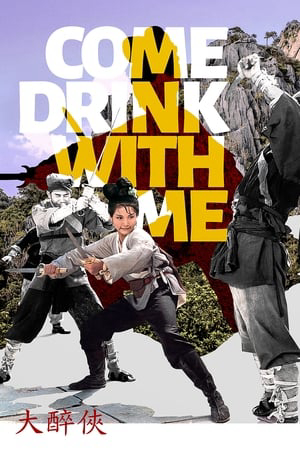 Xem Phim Come Drink with Me Vietsub HD Online - Rophim