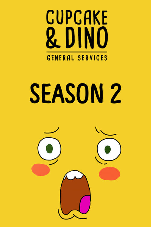 Xem Phim Cupcake & Dino - Dịch vụ tổng hợp (Phần 2) Vietsub HD Online - Rophim