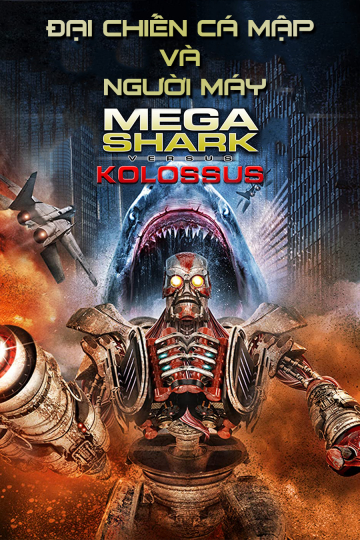 Xem Phim Đại Chiến Cá Mập Và Người Máy Vietsub HD Online - Rophim