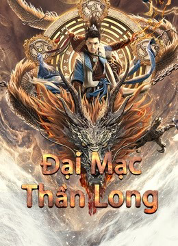 Xem Phim Đại Mạc Thần Long Vietsub HD Online - Rophim