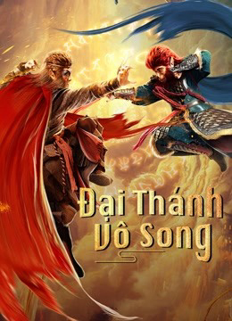 Xem Phim Đại Thánh Vô Song Vietsub HD Online - Rophim