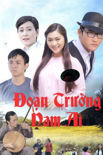 Xem Phim Đoạn Trường Nam Ai Vietsub HD Online - Rophim