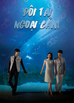 Xem Phim Đôi Tai Ngoại Cảm Vietsub HD Online - Rophim