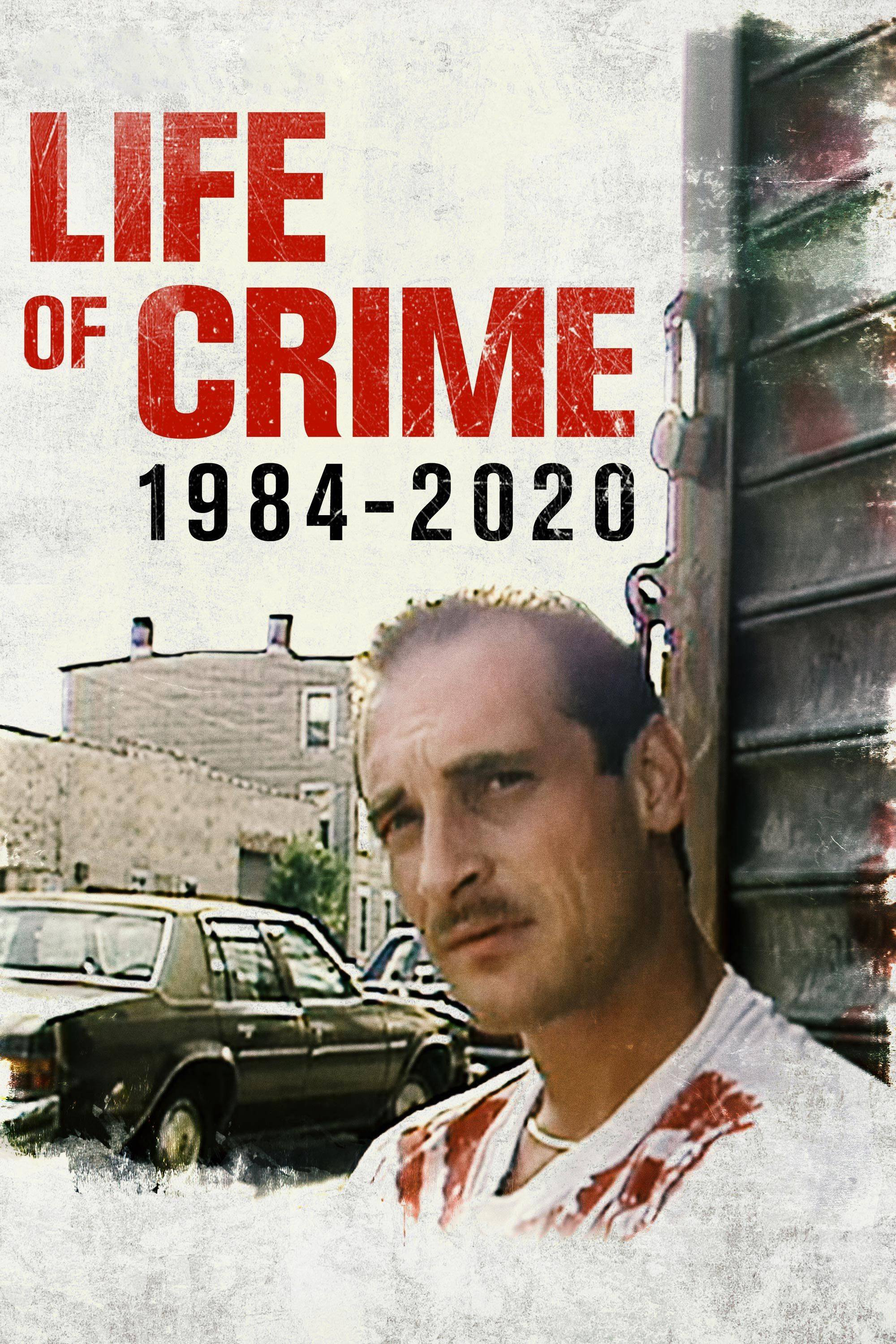 Xem Phim Đời Tội Phạm 1984-2020 Vietsub HD Online - Rophim