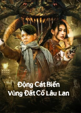 Xem Phim Động Cát Biển Vùng Đất Cổ Lâu Lan Vietsub HD Online - Rophim