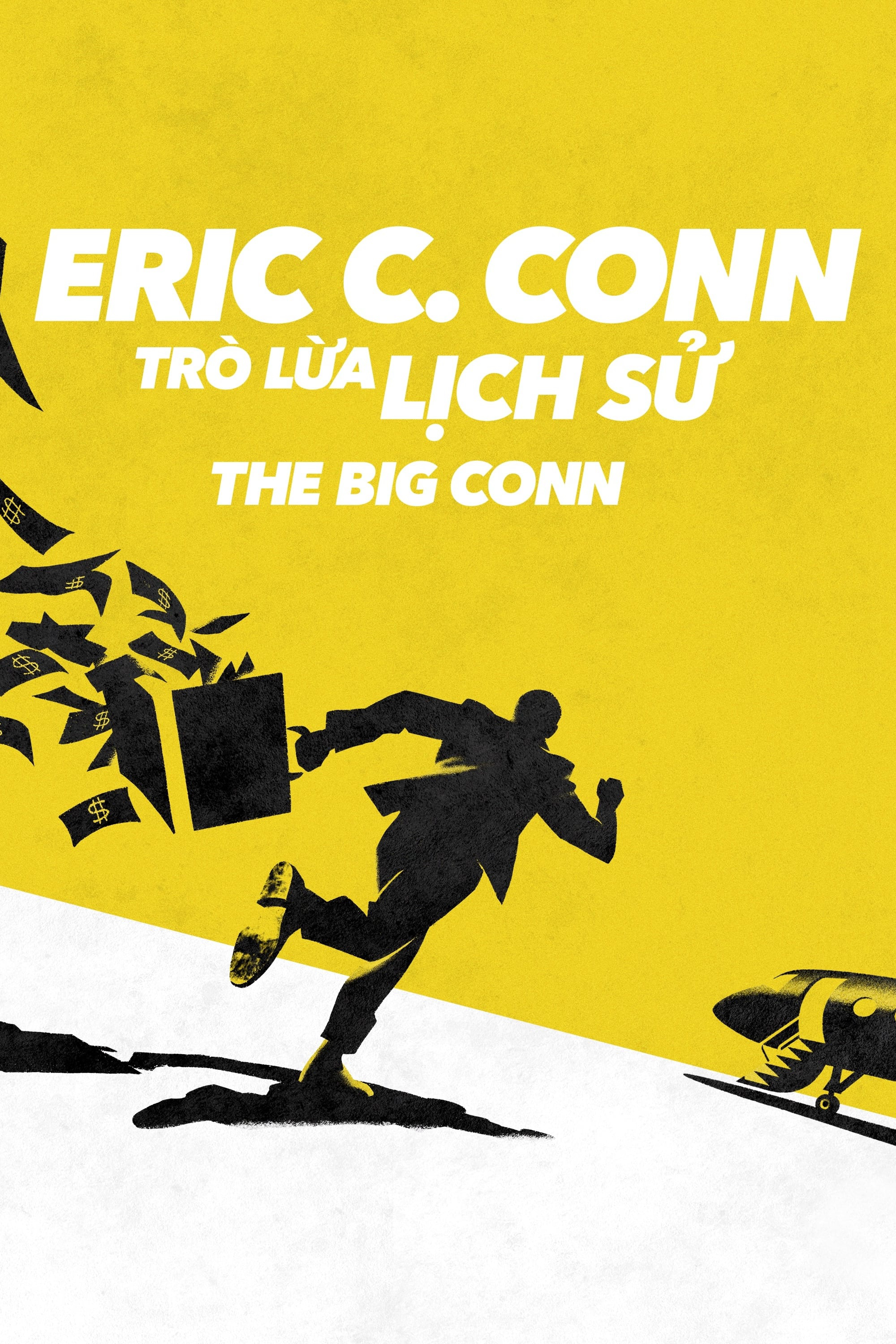 Xem Phim Eric C. Conn: Trò Lừa Lịch Sử Vietsub HD Online - Rophim