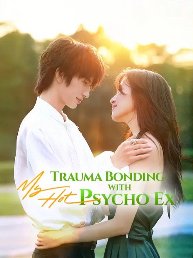 Xem Phim Gắn kết chấn thương với người yêu cũ nóng bỏng của tôi Vietsub HD Online - Rophim