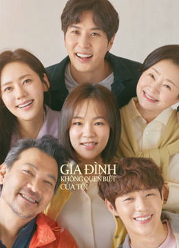 Xem Phim Gia Đình Không Quen Biết Của Tôi Vietsub HD Online - Rophim