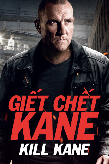 Xem Phim Giết Chết Kane Vietsub HD Online - Rophim