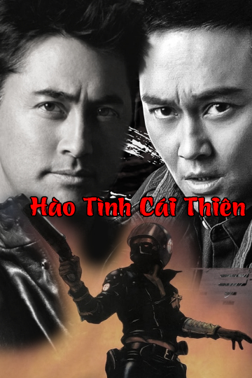 Xem Phim Hào Tình Cái Thiên Vietsub HD Online - Rophim