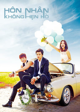 Xem Phim Hôn Nhân Không Hẹn Hò Vietsub HD Online - Rophim