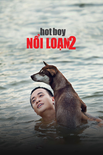 Xem Phim Hotboy Nổi Loạn 2 Vietsub HD Online - Rophim