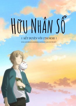 Xem Phim Hữu Nhân Sổ: Kết Duyên Với Utsusemi Vietsub HD Online - Rophim