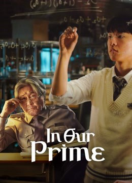 Xem Phim In Our Prime Vietsub HD Online - Rophim
