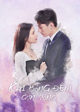 Xem Phim Khi Bóng Đêm Gợn Sóng Vietsub HD Online - Rophim