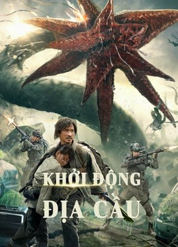 Xem Phim Khởi Động Địa Cầu Vietsub HD Online - Rophim