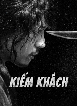 Xem Phim Kiếm Khách Vietsub HD Online - Rophim