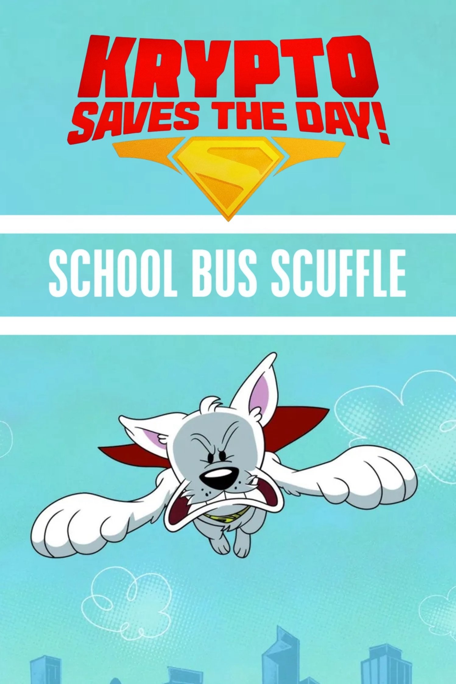 Xem Phim Krypto Saves the Day!: School Bus Scuffle Vietsub HD Online - Rophim