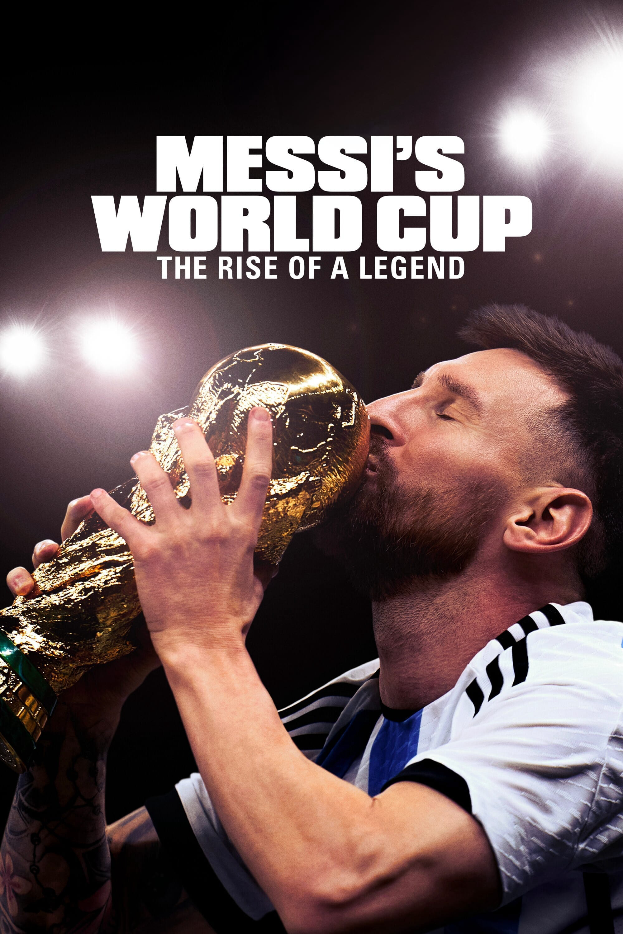 Xem Phim Kỳ World Cup Của Messi: Huyền Thoại Tỏa Sáng - Messi's World Cup: The Rise of a Legend Vietsub HD Online - Rophim