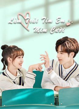 Xem Phim Làm Trái Tim Em Mỉm Cười Vietsub HD Online - Rophim