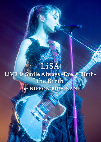 Xem Phim LiSA LiVE is Smile Always, Eve&Birth: Buổi biểu diễn tại Nippon Budokan Vietsub HD Online - Rophim