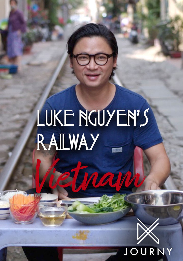Xem Phim Luke Nguyễn trên chuyến tàu Bắc Nam Vietsub HD Online - Rophim
