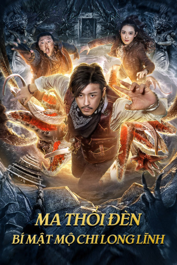 Xem Phim Ma Thổi Đèn: Bí Mật Mộ Chi Long Lĩnh Vietsub HD Online - Rophim
