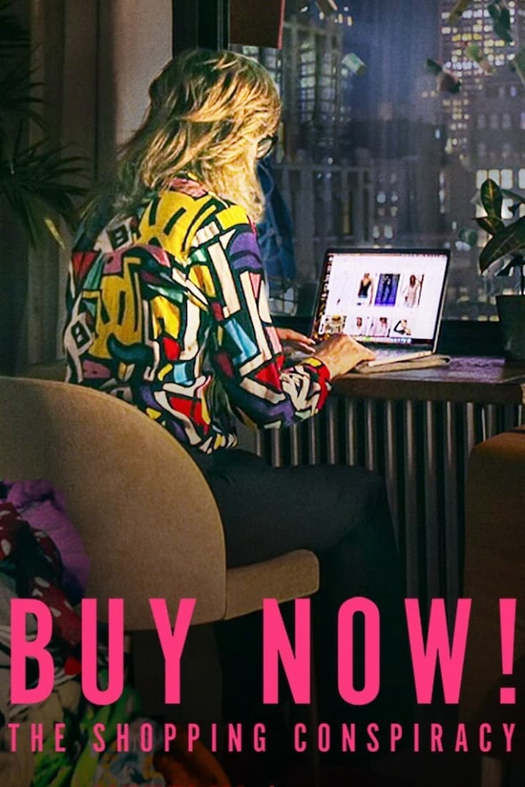 Xem Phim Mua ngay: Thuyết âm mưu tiêu thụ Vietsub HD Online - Rophim