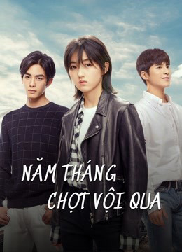 Xem Phim Năm Tháng Chợt Vội Qua Vietsub HD Online - Rophim
