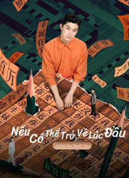 Xem Phim Nếu Có Thể Trở Về Lúc Đầu: Drama Tưởng Tượng Vietsub HD Online - Rophim