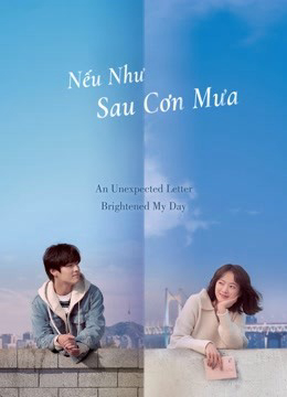 Xem Phim Nếu Như Sau Cơn Mưa Vietsub HD Online - Rophim