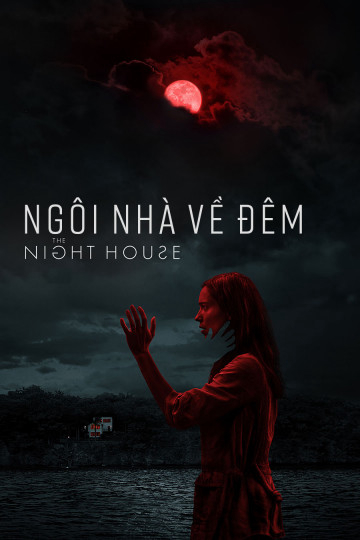 Xem Phim Ngôi Nhà Về Đêm Vietsub HD Online - Rophim