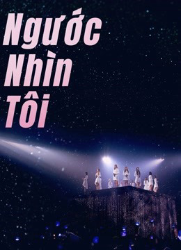 Xem Phim Ngước Nhìn Tôi Vietsub HD Online - Rophim