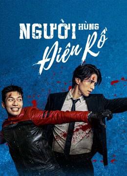 Xem Phim Người Hùng Điên Rồ (Bad and Crazy) Vietsub HD Online - Rophim