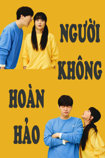 Xem Phim Người Không Hoàn Hảo Vietsub HD Online - Rophim