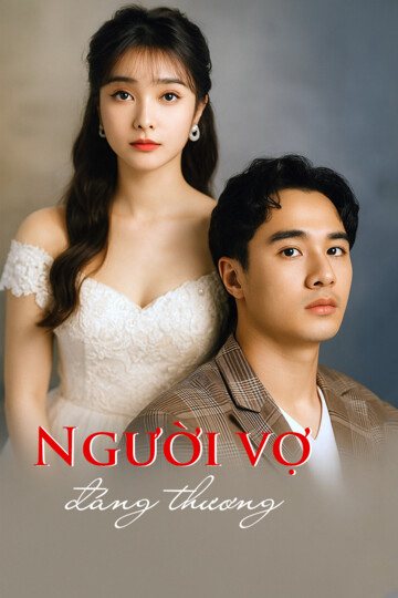 Xem Phim Người Vợ Đáng Thương Vietsub HD Online - Rophim