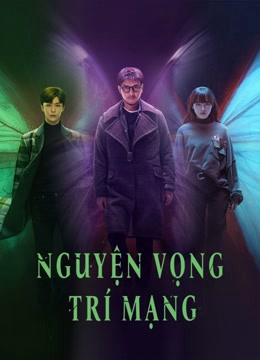 Xem Phim Nguyện Vọng Trí Mạng Vietsub HD Online - Rophim